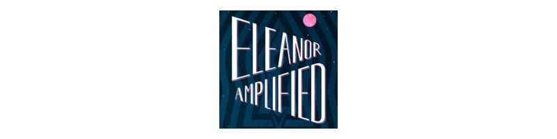 Good podcast for kids - Eleanor Amplified