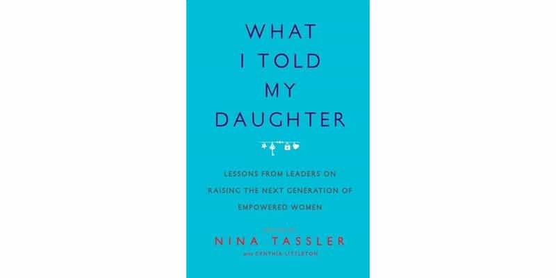 Excellent books about raising girls - What I Told My Daughter