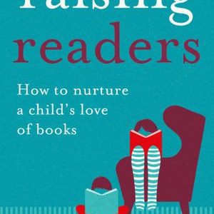 Raising Readers by Megan Daley